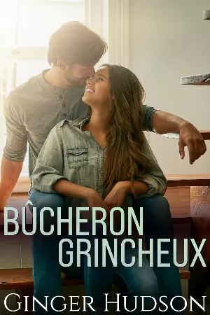 Ginger Hudson - Bûcheron Grincheux